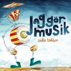 skivan jag gör musik av sofie tubbin